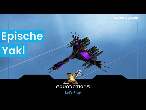 [Twitch] Lachflash bei den Yaki und die geschenkte Syn #09 - X4: Foundations 5.0 [Deutsch/German]