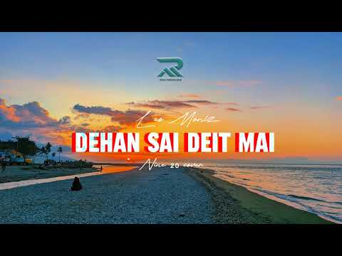 Dehan sai deit mai ● Leo Moniz ( Nine²⁰ cover)