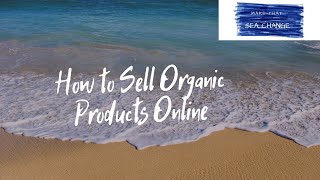 How to Sell Organic Products Online
