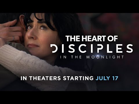 The Heart of Disciples in the Moonlight - In Theaters Starting July 17