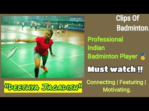 Featuring Deethya Jagadish || Indian Badminton Player 🇮🇳 || Clips Of Badminton.