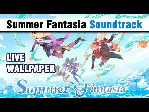 Summer Fantasia Patch 2.8 Soundtrack Extended