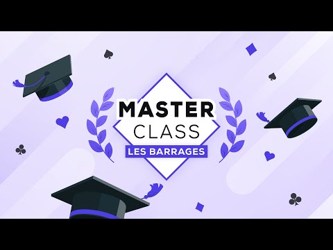 Masterclass avec le Professeur - Les barrages