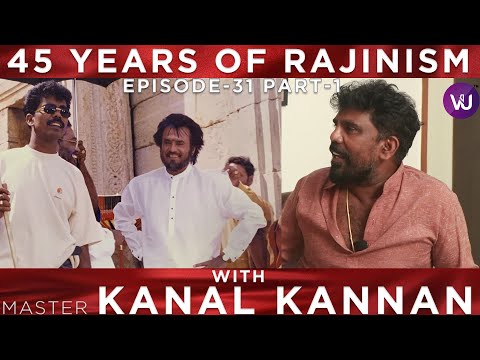 Stunt Master Kanal Kannan Talks About Superstar Rajinikanth - Rajinifans.com