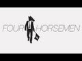 Four Horsemen - Feature Documentary - Official.