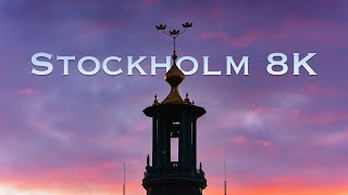 Stockholm | Real 8K