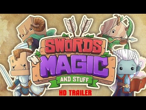 Swords 'n Magic and Stuff - [HD Game Trailer]