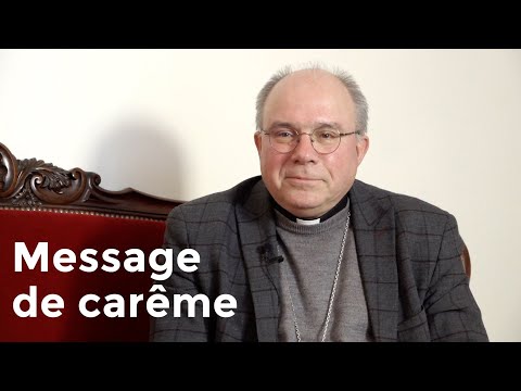 Message de carême de Monseigneur Ballot