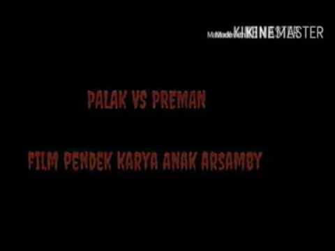 Arsamby FILM -- PREMAN VS PALAK