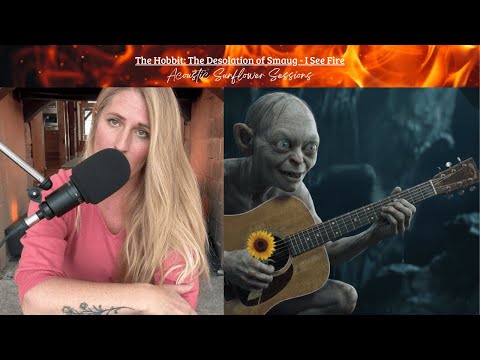 I See Fire - Ed Sheeran (The Hobbit) (Acoustic Sunflower Sessions cover)