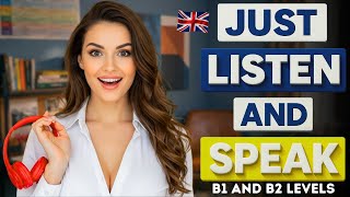 Improve English Pronunciation & Fluency | B1 English Listening Practice 🎧🗣️