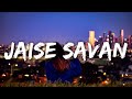 Jaise Savan (Lyrics) Jaise Sawan Phir Se Aate Hai | Tanishk Bagchi | Jug Jug Jeeyo