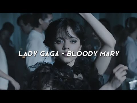 Lady Gaga - Bloody Mary (Lyrics) I'll dance dance dance
