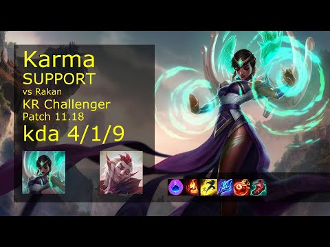 Karma Support vs Rakan - KR Challenger 4/1/9 Patch 11.18 Gameplay // [롤] 카르마 vs 라칸 서폿