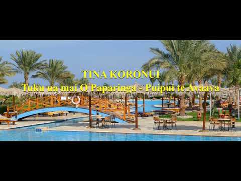 TINA KORONUI - Tuku Ua Mai To Paparinga / Puipui Te Avaava - COOK ISLANDS MUSIC