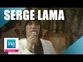 Serge Lama "Je t'aime à la folie" (live officiel ...