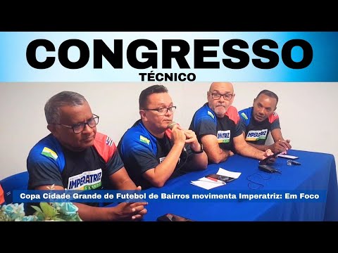 Congresso Técnico da Copa Cidade Grande de Futebol de Bairros movimenta Imperatriz