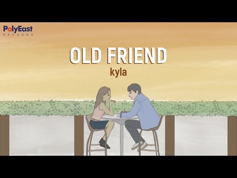 Kyla - Old Friend - (Official Lyric Video)
