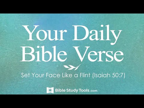 Set Your Face Like a Flint (Isaiah 50:7)