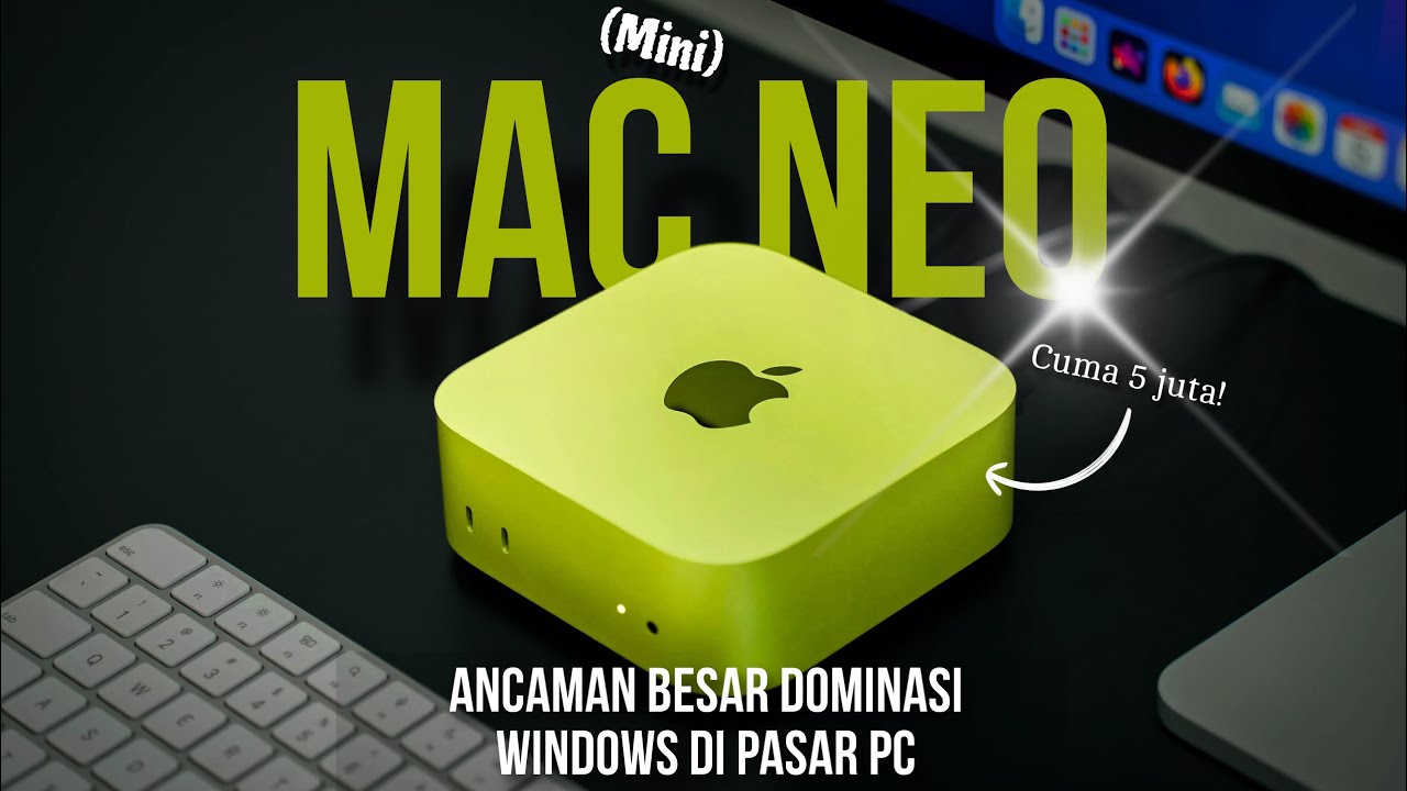 5Jutaan Doang?!🔥 Mac Neo : PC Desktop Mini TERMURAH Apple Siap Gempur Windows PC