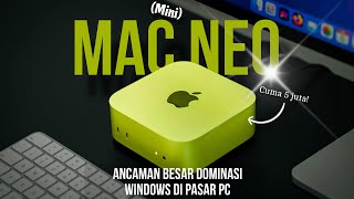 5Jutaan Doang?! Mac Neo : PC Desktop Mini TERMURAH Apple Siap Gempur Windows PC