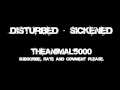 Disturbed - Sickened