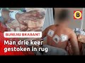 Man drie keer in zijn rug gestoken in Breda | Bureau Brabant
