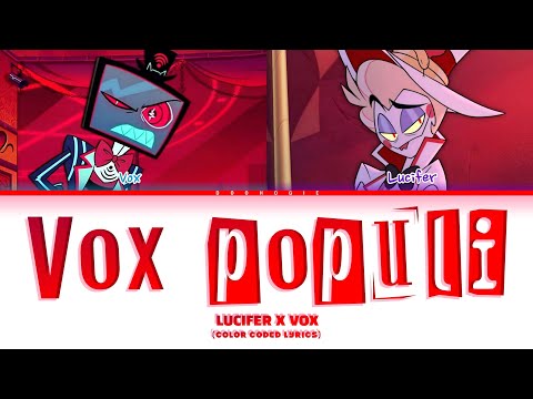 LUCIFER X VOX 'Vox Populi' (Color Coded Lyrics | Hazbin Hotel S2)