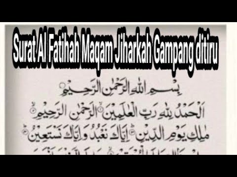Surotulfatihah Maqam Jiharkah(Ajam)#Rukunnya Sholat Baca SurotulFatihah