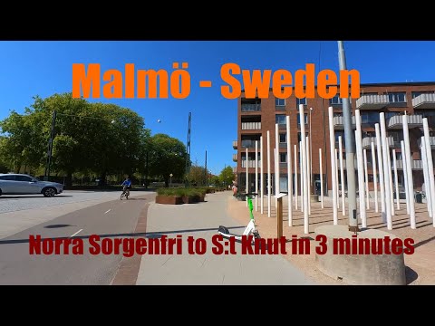 MALMÖ Norra Sorgenfri to S:t Knut in 3 MINUTES, Citywalk May 2022