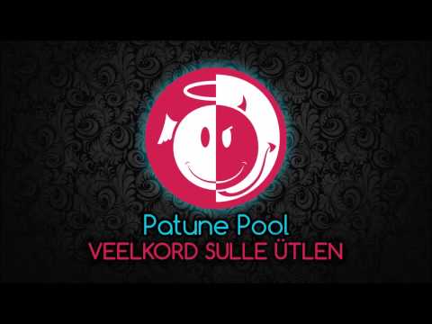 Patune Pool - Veelkord sulle ütlen