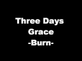Three Days Grace- Burn Lyrics 
