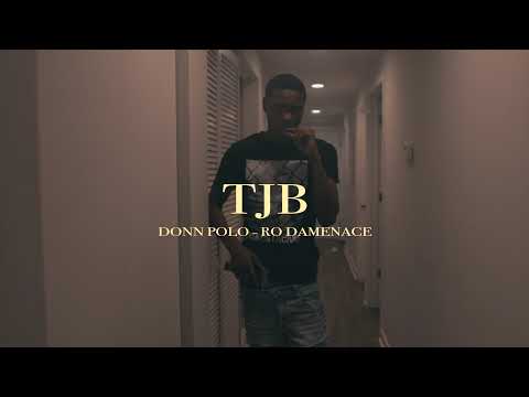 Donn Polo x Ro DaMenace - T J B (Official Music Video)
