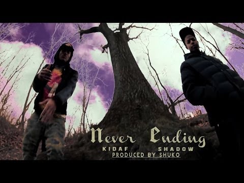 Kidaf feat. Shadow The Great - Never Ending | Prod. By Shuko