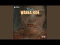 Wanna Ride