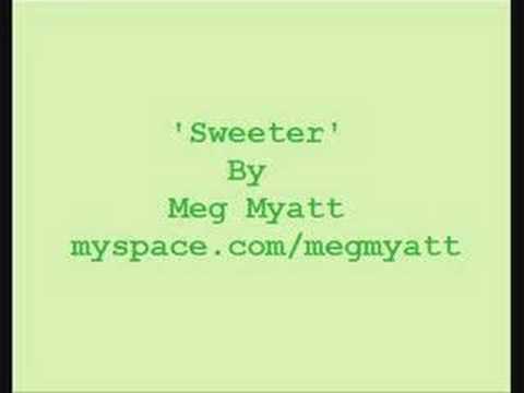 Meg Myatt - 'Sweeter'