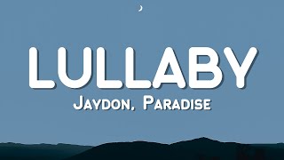 Download lagu JayDon, Paradise - Lullaby (Lyric Video) mp3