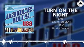 Lima - Turn On The Night (Dance Hits USA) [AUDIO] - Radikal Records