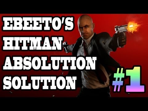 Ebeeto's Hitman Absolution Solution: Blackwater Park