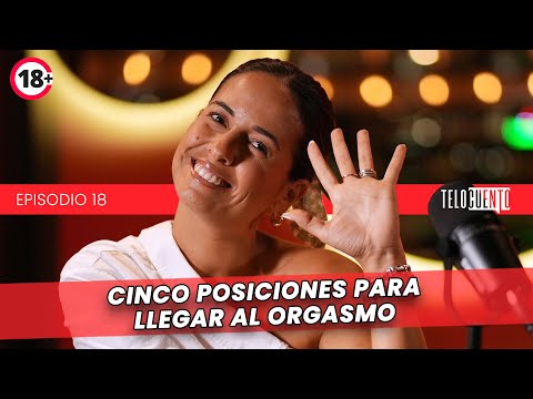 CINCO POSICIONES PARA LLEGAR AL ORG4SMO – Telocuento con Romina Castro