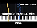 Indila Tourner Dans Le Vide Easy Piano Tutorial
