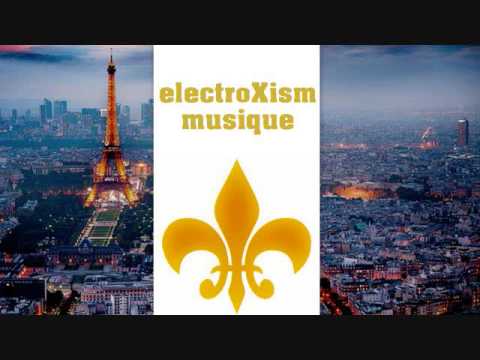 MégaXism - paris (electroXism mix)