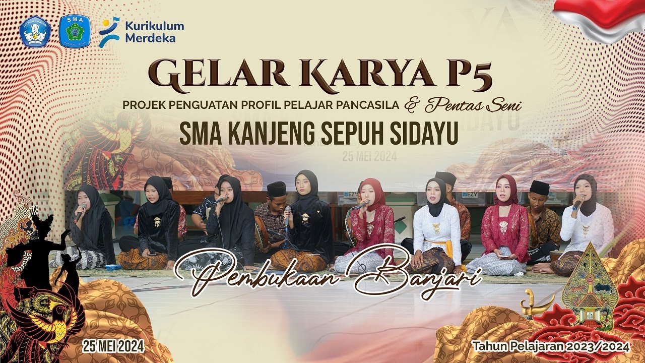 Pra Acara Gelar Karya P5 SMA KANJENG SEPUH 2024 . Pembukaan \"Banjari\"