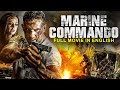 MARINE COMMANDO - English Movie | Hollywood Blockbuster Action English Movie | Full English Movies