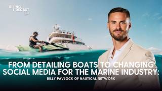 024 - From Detailing Boats to Changing Marine Social Media: Billy Pavlock of Nau