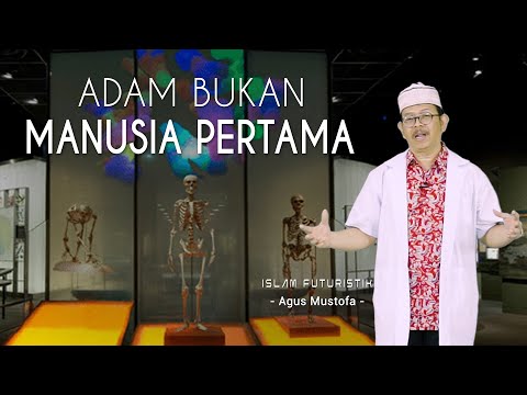 Islam Futuristik eps. 20 - ADAM BUKAN MANUSIA PERTAMA