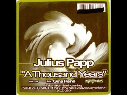 Julius Papp Feat. Gina Rene- A Thousand Years (Sunrise Vocal)