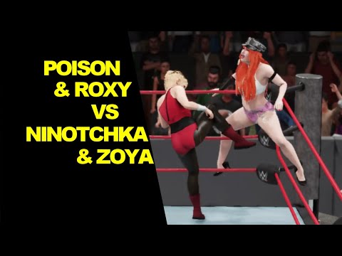 WWE 2K18 Poison & Roxy vs Ninotchka & Zoya - Tag Team