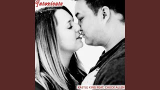 Intoxicate (feat. Chuck Allen)