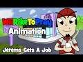 Jerems Gets A Job WiiLikeToPlay Animation
